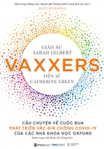 Vaxxers - Câu Chuyện Về Cuộc Đua Phát Triển Vắc-Xin Chống Covid-19 Của Các Nhà Khoa Học Oxford
