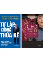 Combo 2 Cuốn: CEO Trung Quốc II + Tự Lập Không Thừa Kế - Cẩm Nang Kinh Doanh Tâm Huyết Của Một Tỷ Phú Tự Thân