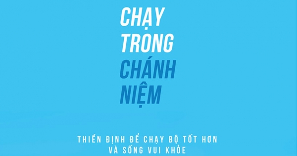 Mindful Running - Chạy Trong Chánh Niệm