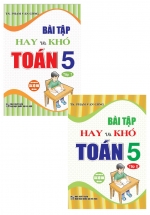 Combo Bài Tập Hay Và Khó Toán 5 - Tập 1+2 (Bộ 2 Cuốn)