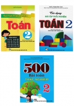 Combo 500 Bài Toán Trắc Nghiệm + Bài Tập Trắc Nghiệm Toán 2 (Biên Soạn Theo Chương Trình Mới)(Bộ 3 Cuốn)