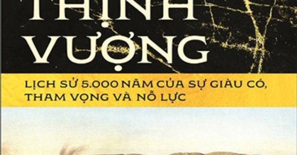 Phi Châu Thịnh Vượng - Lịch Sử 5.000 Năm Của Sự Giàu Có, Tham Vọng Và Nỗ Lực