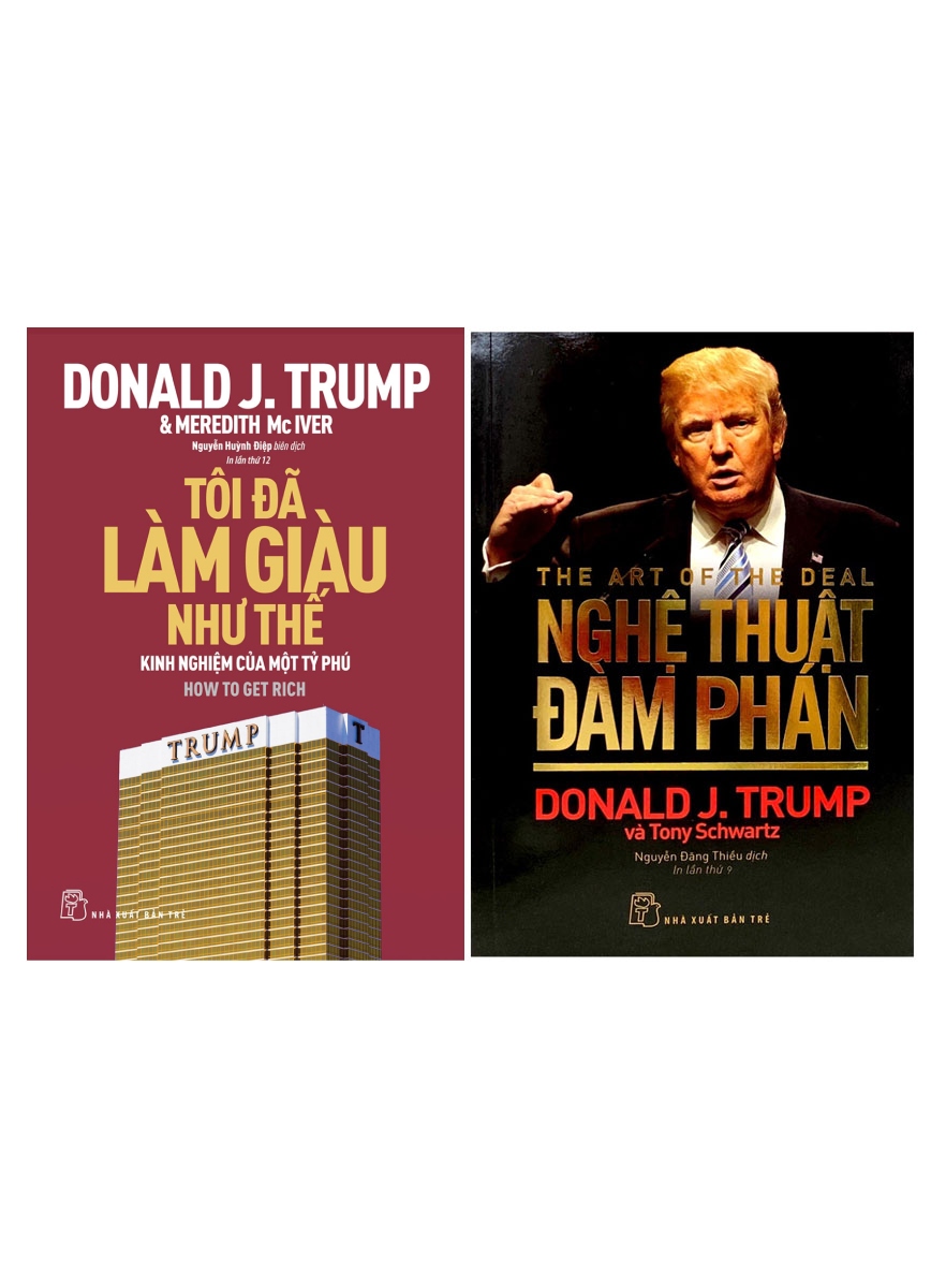 Combo 2 Cuốn Sách Nổi Tiếng Của Donald Trump: Tôi Đã Làm Giàu Như Thế + Nghệ Thuật Đàm Phán