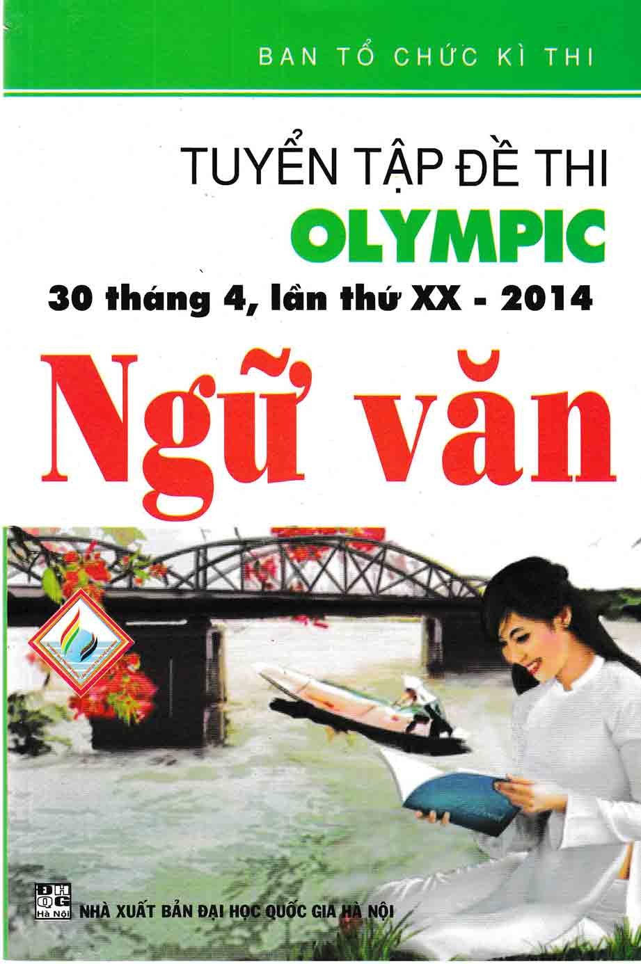 Tuyển Tập Đề Thi OLYMPIC 30 Tháng 4 Ngữ Văn