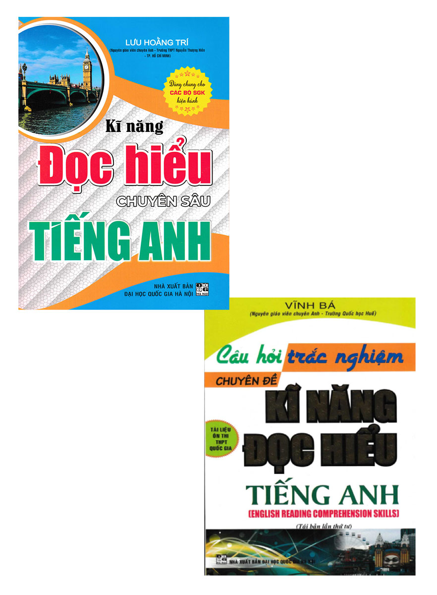 Combo Câu Hỏi Trắc Nghiệm Chuyên Đề Kỹ Năng Đọc Hiểu Tiếng Anh + Kĩ Năng Đọc Hiểu Chuyên Sâu Tiếng Anh (Bộ 2 Cuốn)