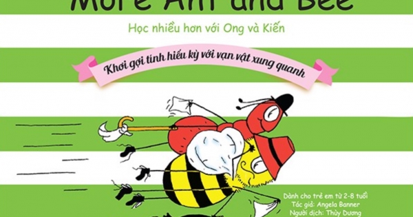 Ong Và Kiến - Tập 7 - More Ant And Bee - Học Nhiều Hơn Với Ong Và Kiến - Khơi Gợi Tính Hiếu Kỳ Với Vạn Vật Xung Quanh