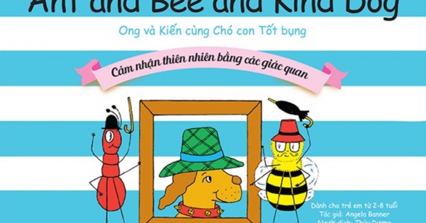 Ong Và Kiến - Tập 9 - Ant And Bee And Kind Dog - Ong Và Kiến Cùng Chó Con Tốt Bụng - Cảm Nhận Thiên Nhiên Bằng Các Giác Quan