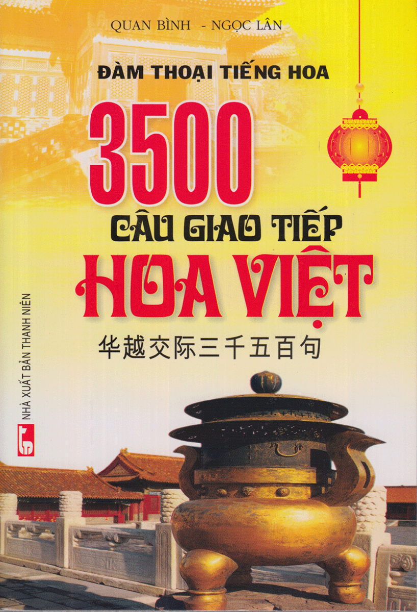 3500 Câu Giao Tiếp Hoa Việt (Tặng Kèm CD)