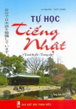 Tự Học Tiếng Nhật - Trình Độ Sơ-Trung Cấp (Tặng Kèm CD)