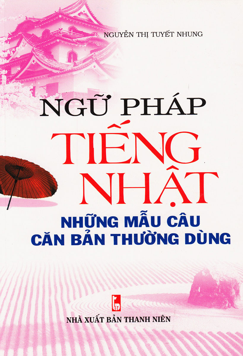 Ngữ Pháp Tiếng Nhật - Những Mẫu Câu Căn Bản Thường Dùng