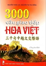 3000 Câu Giao Tiếp Hoa Việt (Nguyễn Thiện Chí) (Kèm CD)