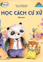 Bé Ngoan Rèn Đức Tính Tốt: Học Cách Cư Xử - Manners