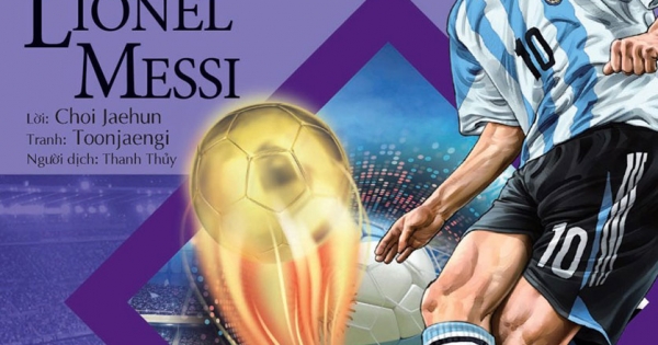 Who? Chuyện Kể Về Danh Nhân Thế Giới - Lionel Messi