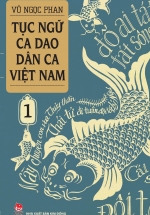 Tục Ngữ - Ca Dao - Dân Ca Việt Nam 1