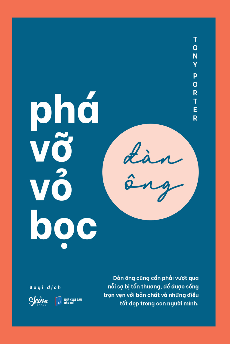 Phá Vỡ Vỏ Bọc Đàn Ông