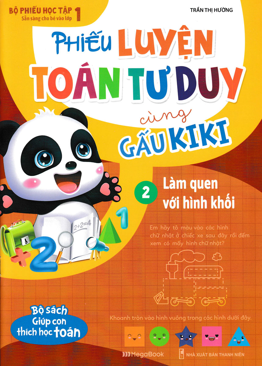 Phiếu Luyện Toán Tư Duy Cùng Gấu Kiki - Tập 2 - Làm Quen Với Hình Khối