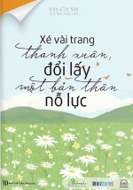 Xé Vài Trang Thanh Xuân, Đổi Lấy Một Bản Thân Nỗ Lực