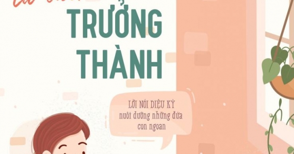 Cách Bạn Nói Là Cách Con Bạn Trưởng Thành