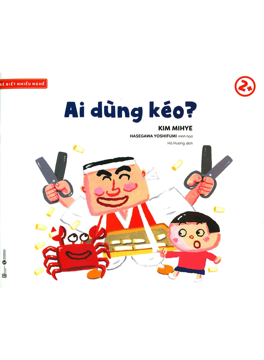 Bé Biết Nhiều Nghề - Ai Dùng Kéo?