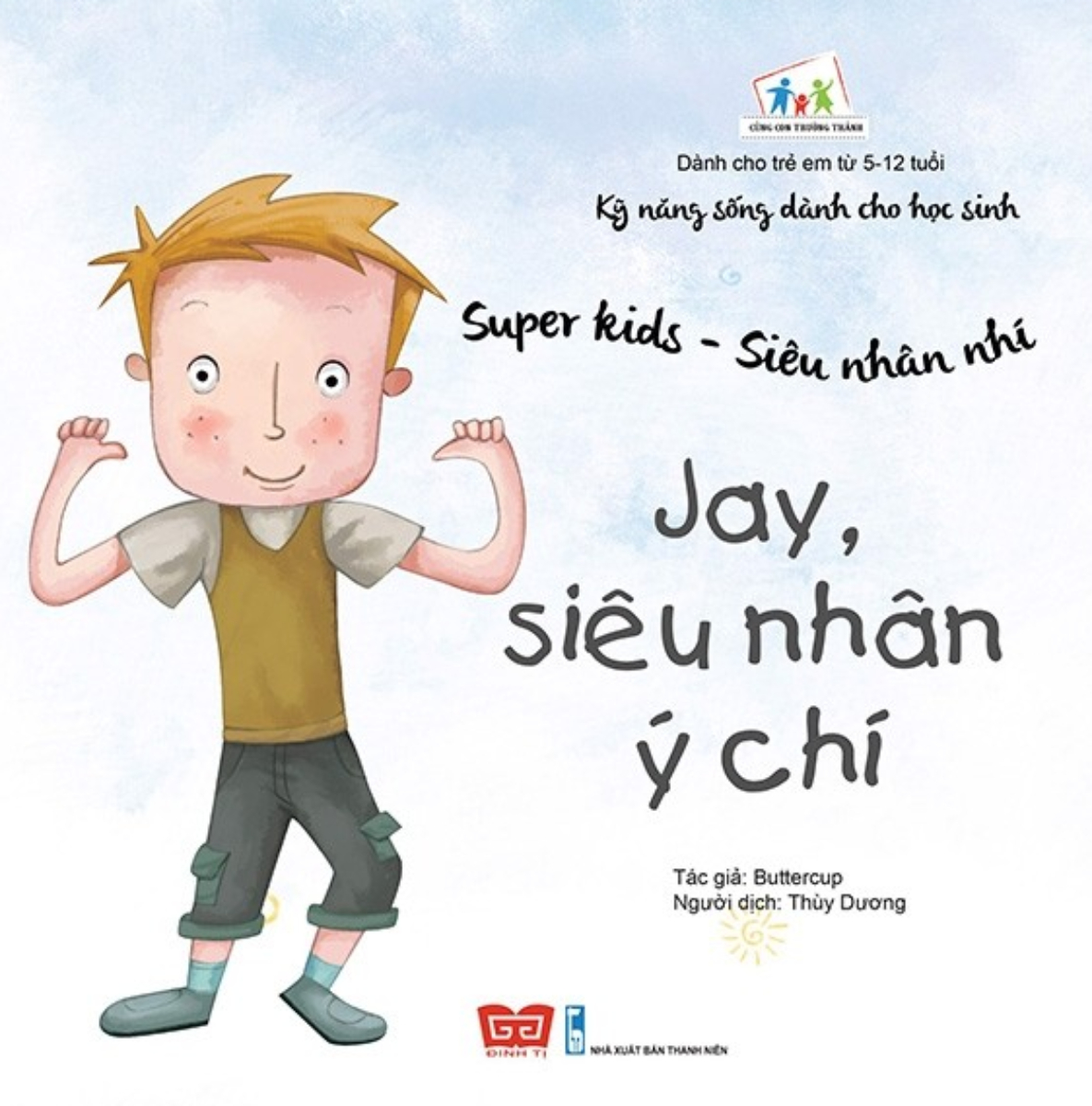 Super Kids - Siêu Nhân Nhí - Jay, Siêu Nhân Ý Chí