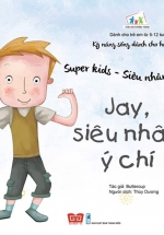 Super Kids - Siêu Nhân Nhí - Jay, Siêu Nhân Ý Chí