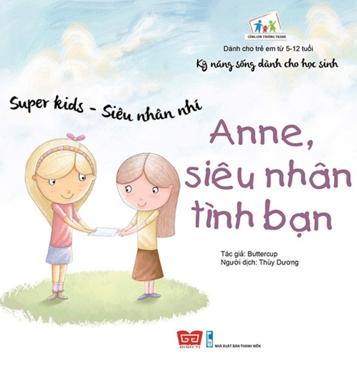 Super Kids - Siêu Nhân Nhí - Anne, Siêu Nhân Tình Bạn PDF