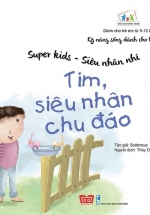 Super Kids - Siêu Nhân Nhí - Tim, Siêu Nhân Chu Đáo