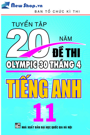 Tuyển Tập 20 Năm Đề Thi Olympic Tiếng Anh Lớp 11