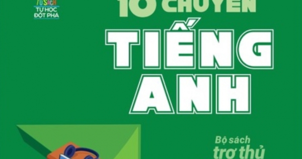 Giải Thích Chuyên Đề Thi Vào 10 Chuyên Tiếng Anh