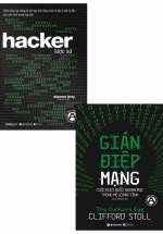 Combo Hacker Lược Sử + Gián Điệp Mạng Cuộc Rượt Đuổi Ngoạn Mục Trong Mê Lộ Máy Tính (Bộ 2 Cuốn)