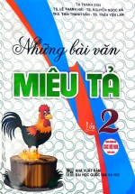 Những Bài Văn Miêu Tả Lớp 2 (Dùng Chung Cho Các Bộ SGK Hiện Hành)