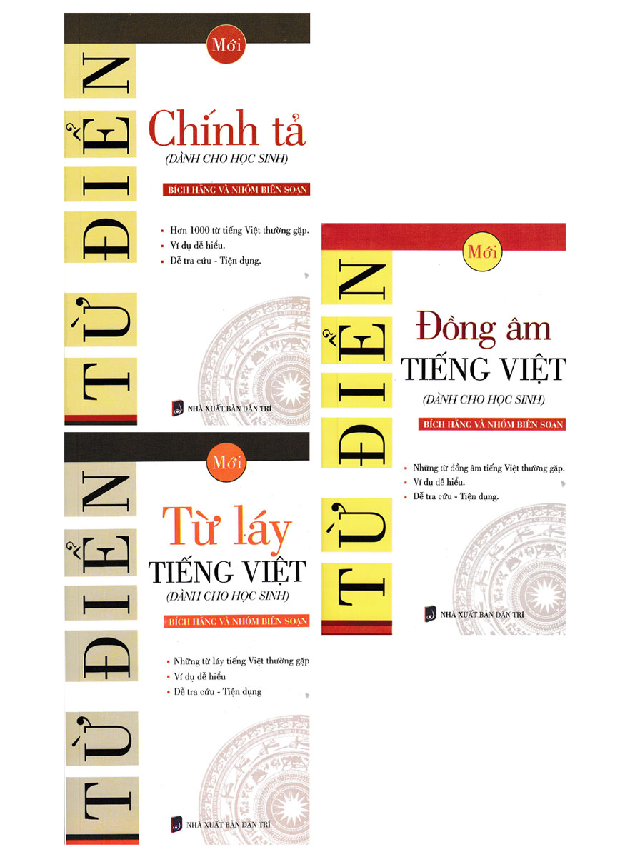 Combo 3 Cuốn Từ Điển Dành Cho Học Sinh: Chính Tả + Đồng Âm Tiếng Việt + Từ Láy Tiếng Việt