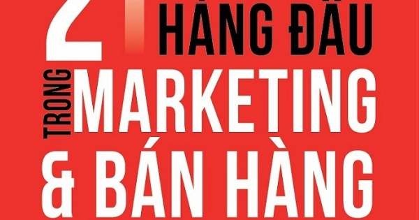 21 Chiến Lược Hàng Đầu Trong Marketing Và Bán Hàng