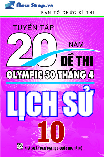 Tuyển Tập 20 Năm Đề Thi Olympic Lịch Sử Lớp 10