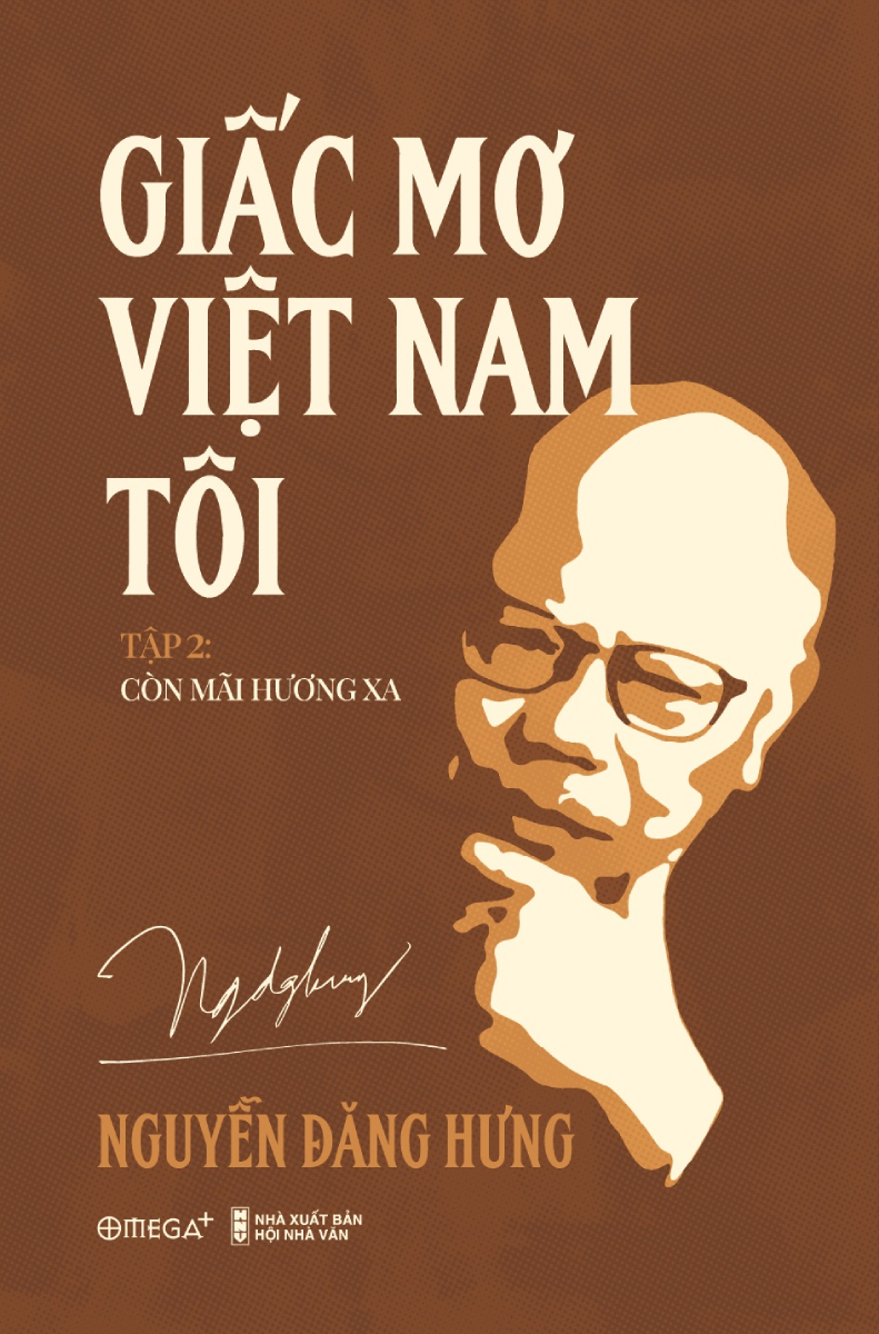 Giấc Mơ Việt Nam Tôi - Tập 2: Còn Mãi Hương Xa 