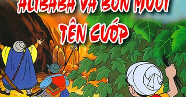 Truyện Cổ Tích Thế Giới - Alibaba Và Bốn Mươi Tên Cướp (Tủ Sách Phát Triển Ngôn Ngữ Tiếng Việt)