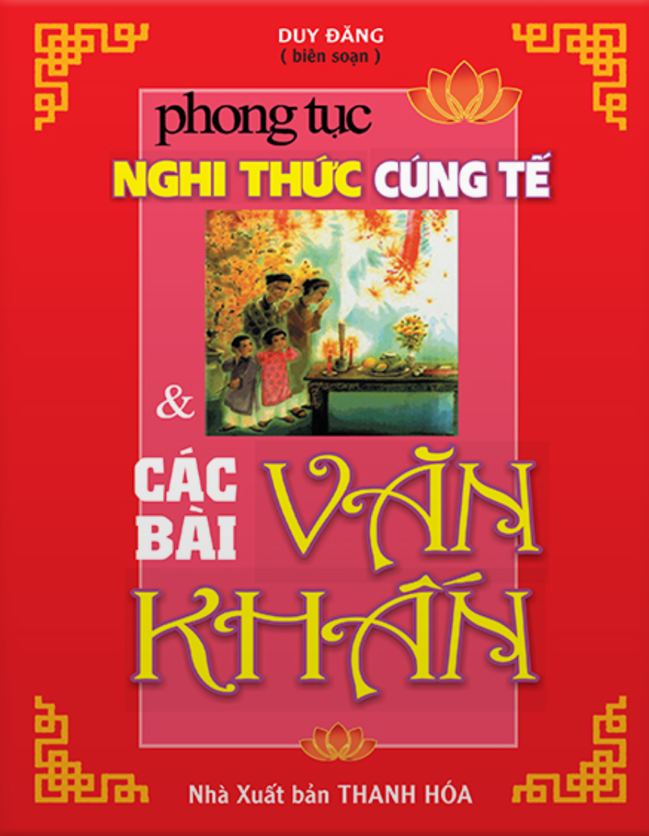 Phong Tục Nghi Thức Cúng Tế & Các Bài Văn Khấn