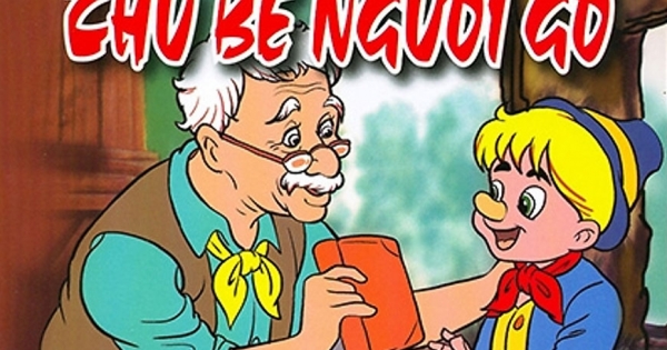 Truyện Cổ Tích Thế Giới - Chú Bé Người Gỗ (Tủ Sách Phát Triển Ngôn Ngữ Tiếng Việt)