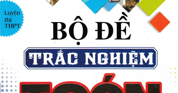 Bộ Đề Trắc Nghiệm Môn Toán 12