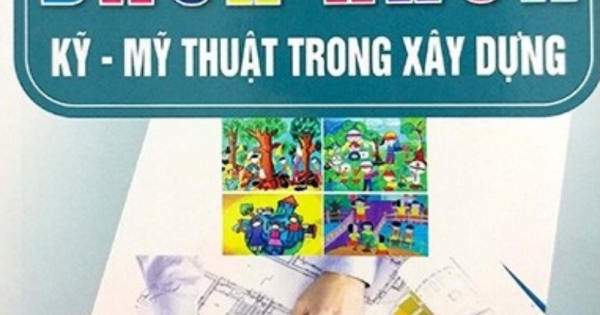 Tri Thức Bách Khoa - Kỹ - Mỹ Thuật Trong Xây Dựng