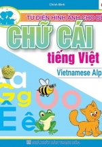 Từ Điển Hình Ảnh Cho Bé - Chữ Cái Tiếng Việt