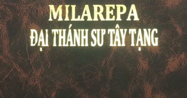 Milarepa - Đại Thánh Sư Tây Tạng