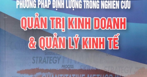Phương Pháp Định Lượng Trong Nghiên Cứu Quản Trị Kinh Doanh Và Quản Lý Kinh Tế