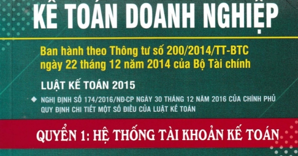 Chế Độ Kế Toán Doanh Nghiệp - Quyển 1 - Hệ Thống Tài Khoản Kế Toán