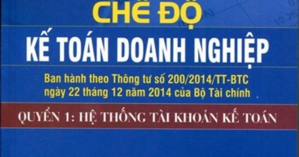 Chế Độ Kế Toán Doanh Nghiệp - Quyển 1 - Hệ Thống Tài Khoản Kế Toán (NXB Kinh Tế TP.HCM)