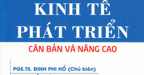 Kinh Tế Phát Triển - Căn Bản Và Nâng Cao