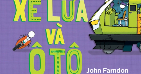 Que Que Thích Khám Phá - Xe Lửa Và Ô Tô