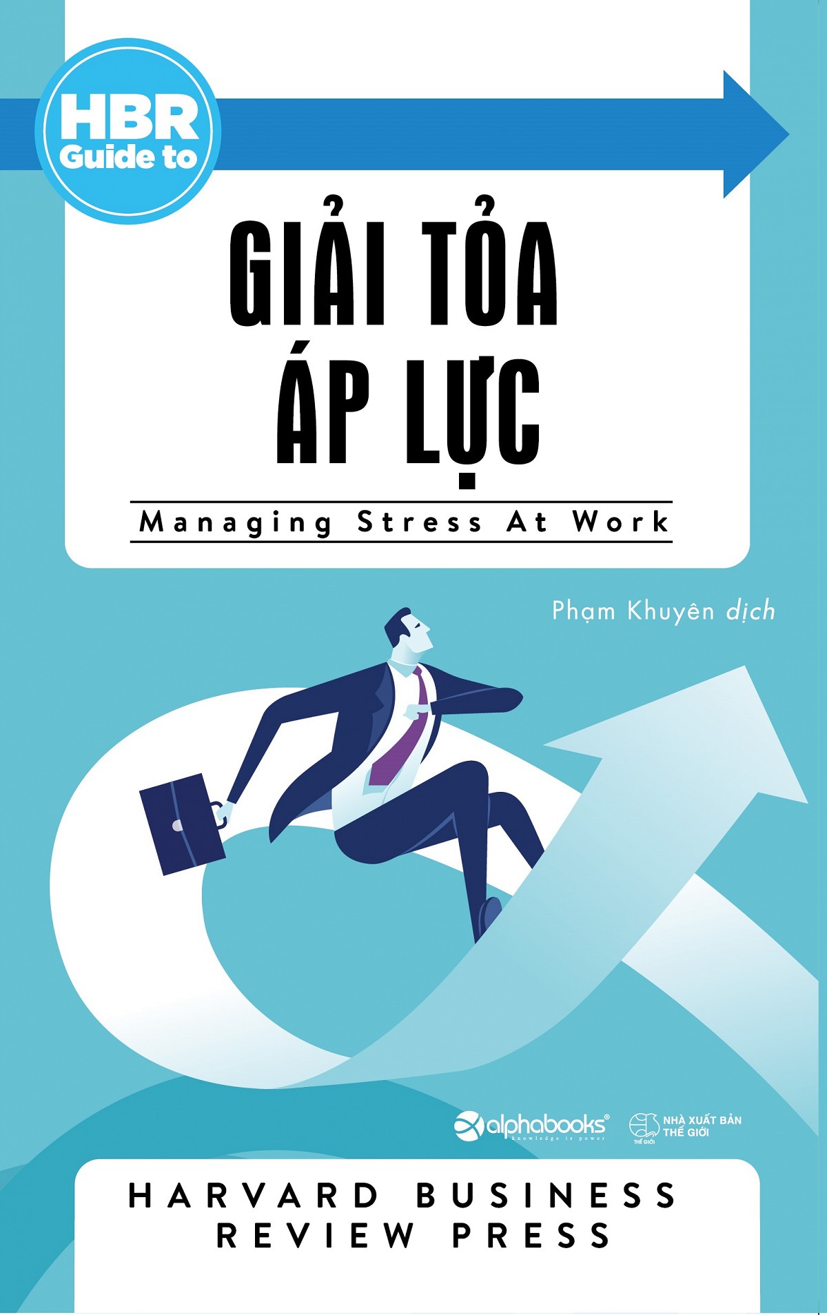 HBR Guide To - Giải Tỏa Áp Lực