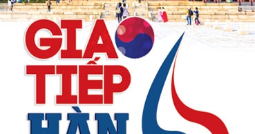 Giao Tiếp Hàn Việt Trong Cuộc Sống Hàng Ngày