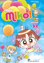 Nhóc Miko! Cô Bé Nhí Nhảnh - Tập 32